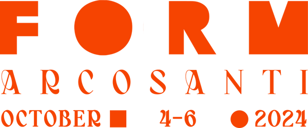 FORM Arcosanti 2024